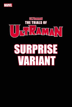 Trials Of Ultraman #4 (OF 5) SURPRISE cover