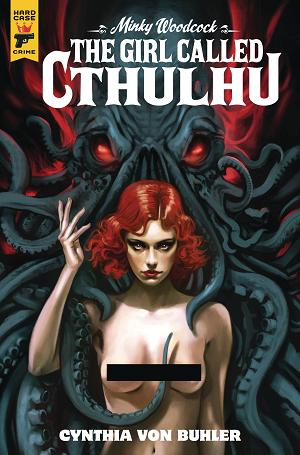 Minky Woodcock Girl Called Cthulhu #3 CVR D NUDE BAGG cover