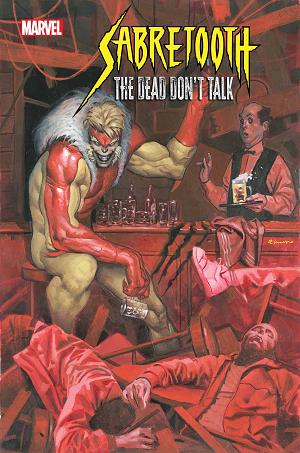 Sabretooth The Dead Dont Talk #1 (OF 5) TOMMASO cover