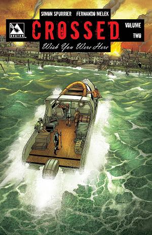 Crossed Wish You Were Here Hc Vol 02 (O/A) (Mr)