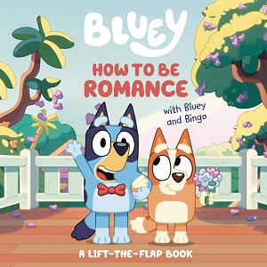 How To Be Romance Bluey & Bingo Hc