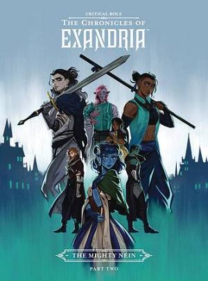 Critical Role Chronicles Of Exandria Mighty Nein Hc Vol 02 (