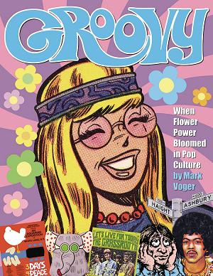 Groovy When Flower Power Bloomed In Pop Culture Hc (Jul17222