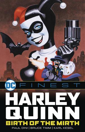 Dc Finest Harley Quinn Birth Of The Mirth Tp cover