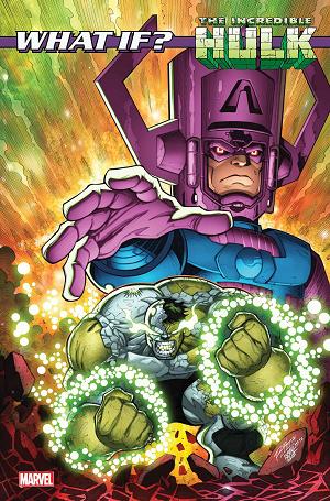 What If Galactus Transformed Hulk #1 cover