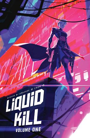Liquid Kill Vol. 01 1St Print Ed