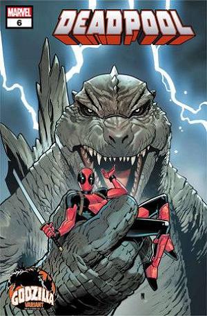 Deadpool #6 PACO MEDINA GODZILLA cover