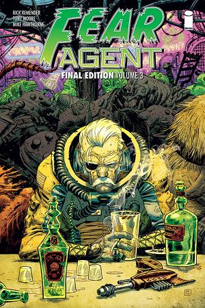 Fear Agent Final Ed Tp Vol 03 (Mr)
