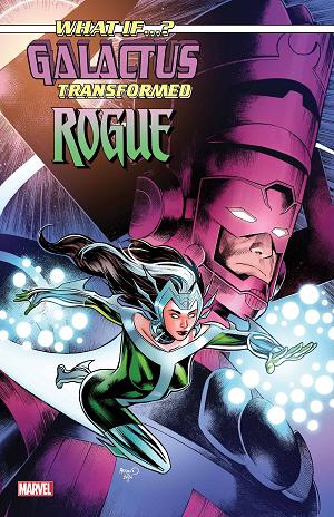 What If Galactus Transformed Rogue #1 PAUL RENAUD cover