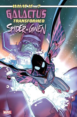 What If Galactus Transformed Spider-Gwen #1 PETE WOODS cover