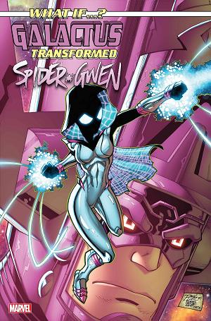 What If Galactus Transformed Spider-Gwen #1 cover