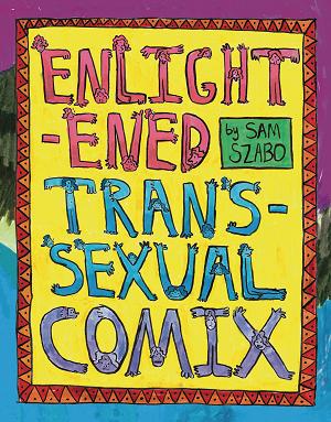 Enlightened Transsexual Comix Hc (O/A) (Mr)