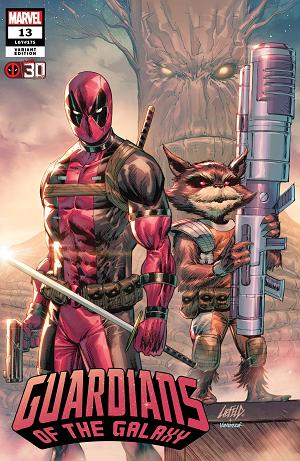 Guardians Of The Galaxy #13 LIEFELD DEADPOOL 30TH cover