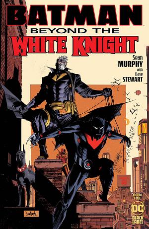 Batman Beyond White Knight #5 CVR A MURPHY (MR) cover