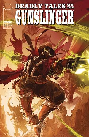 Deadly Tales Of Gunslinger Spawn #4 CVR B AGUILLO cover