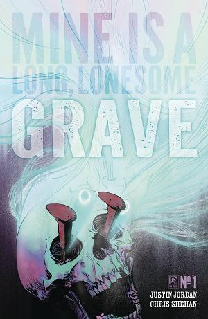 Mine Is A Long Lonesome Grave #1 CVR B ROBERTS cover