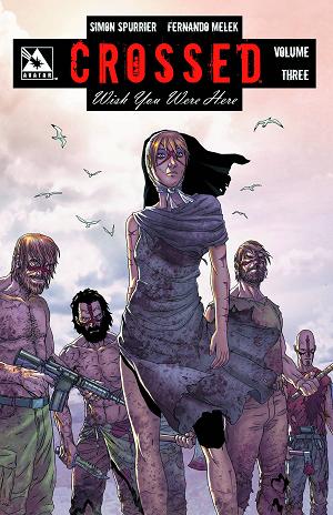 Crossed Wish You Were Here Tp Vol 03 (Nov130804) (Mr)