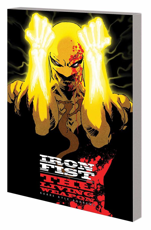 Iron Fist Living Weapon Tp Vol 01 Rage cover by Kaare Andrews