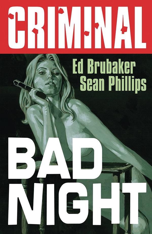 Criminal Tp Vol 04 Bad Night (New Edition) cover by Sean Phillips