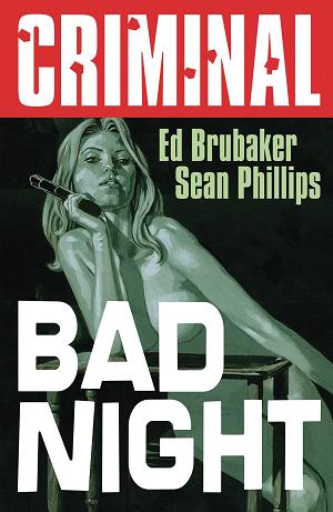 Criminal Tp Vol 04 Bad Night (New Edition)
