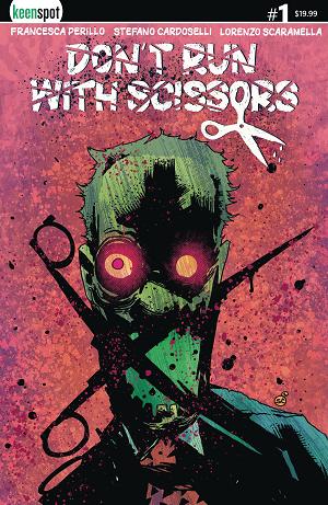 Dont Run With Scissors #1 CVR F CARDOSELLI HOLOFOIL (MR) cover