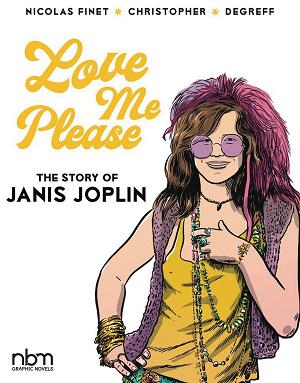 Love Me Please Story Of Janis Joplin Hc (May211583)