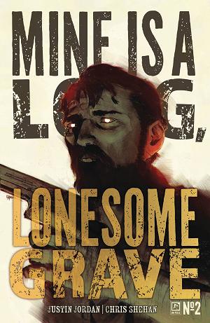 Mine Is A Long Lonesome Grave #2 CVR A SHEHAN cover