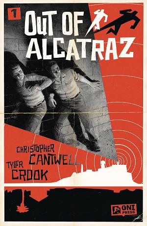 Out Of Alcatraz #1 CVR A CROOK cover