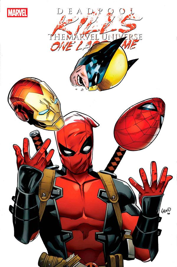 Deadpool Kills The Marvel Universe Iii #1 GREG LAND cover