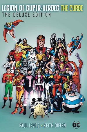 Legion Of Super-Heroes The Curse Deluxe Edition Hc New Edn cover