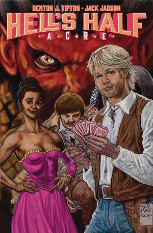 Hells Half Acre Tp Vol 01