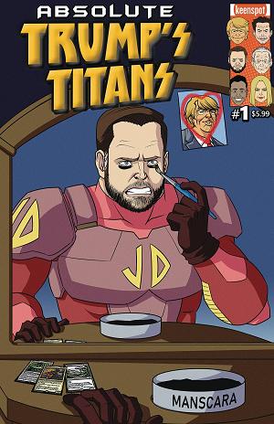 Absolute Trumps Titans #1 CVR C GET READY JD VANCE cover