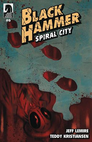 Black Hammer Spiral City #6