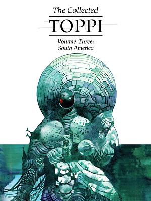 Collected Toppi Hc Vol 03 South America (Nov191800)