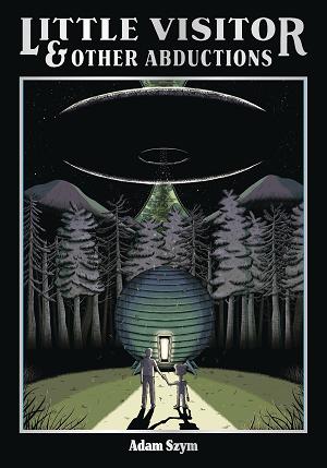 Little Visitor & Other Abductions Hc