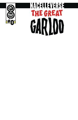 Nacelleverse Great Garloo #0 CVR C BLANK SKETCH cover