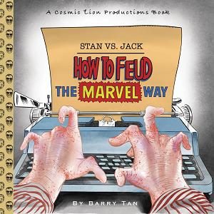 Stan Vs. Jack How To Feud The Marvel Way Hc