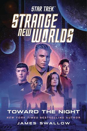 Star Trek Strange New Worlds Hc Novel Toward The Night