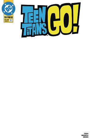 Teen Titans Go #1 CVR B CVR B BLANK cover
