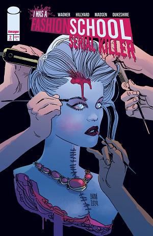 I Was A Fashion School Serial Killer #2 CVR C (OF 5) CVR C INC 1:10 DANI DEATHS PLAYDATE cover