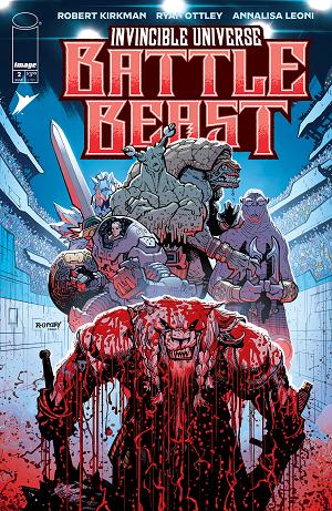 Invincible Universe Battle Beast #2 CVR A RYAN OTTLEY & ANNALISA LEONI cover