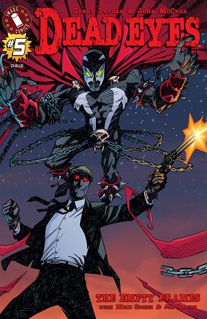 Dead Eyes The Empty Frames #5 CVR B (OF 5) CVR B INC 1:15 JOHN MCCREA & MICHELLE MADSEN SPAWN cover