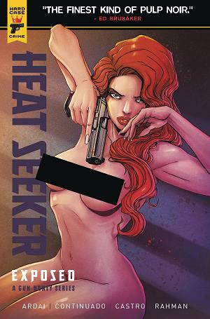 Heat Seeker Exposed Gun Honey Series #1 CVR C BRAO NUDE BAGG cover
