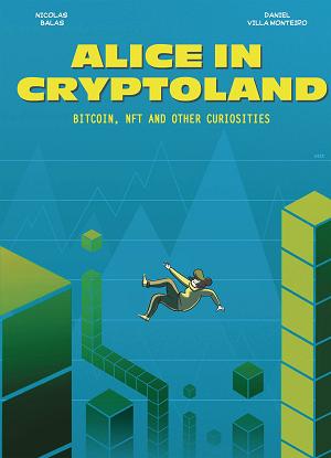 Alice In Cryptoland Bitcoin Nft & Other Curiosities Hc