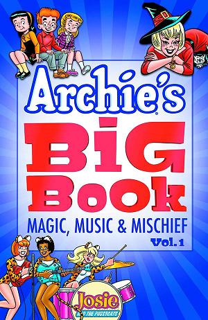 Archies Big Book Tp Vol 01 Magic Music & Mischief (Jun171231
