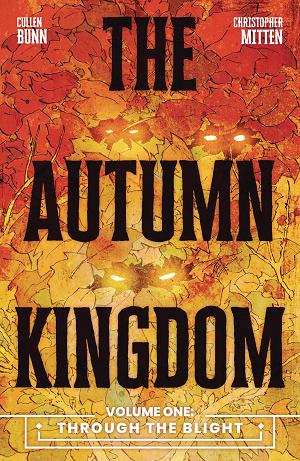 Autumn Kingdom Tp Vol 01 Through The Blight (Mr)
