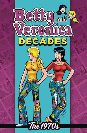 Betty & Veronica Decades The 1970S Tp (O/A)