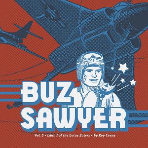 Fantagraphics Underground Buz Sawyer Hc Vol 05