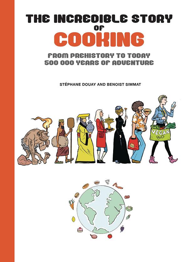 Incredible Story Of Cooking Hc (O/A)