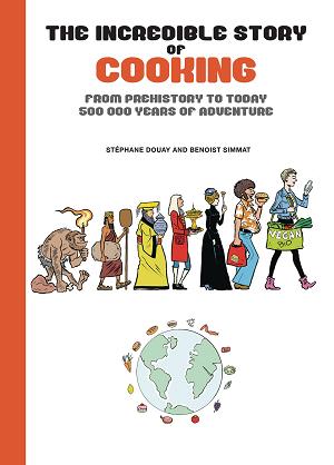 Incredible Story Of Cooking Hc (O/A)